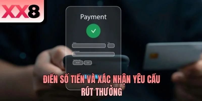 Điền số tiền và xác nhận yêu cầu rút thưởng